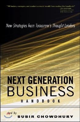 Next Generation Business Handbook: New Strategies from Tomorrow's Thought Leaders