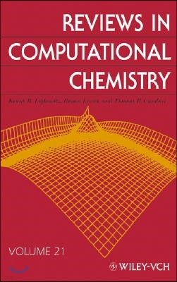 Reviews in Computational Chemistry, Volume 21