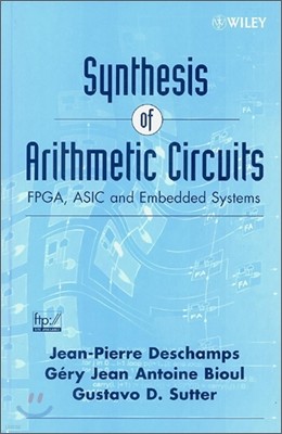 Synthesis of Arithmetic Circuits: Fpga, ASIC and Embedded Systems