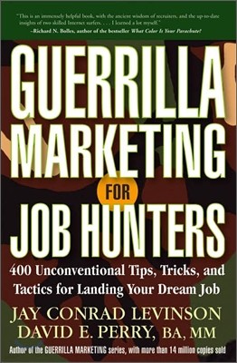 Guerrilla Marketing for Job Hunters