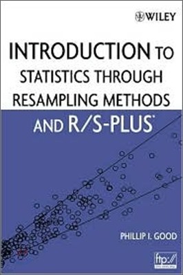 Introduction To Statistics Through Resampling Methods And R/s-plus