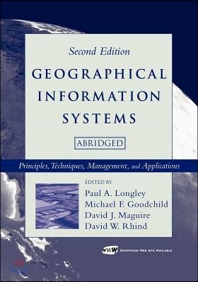 Geographical Information Systems: Principles, Techniques, Management and Applications [With CDROM]