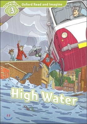 Oxford Read and Imagine: Level 3:: High Water