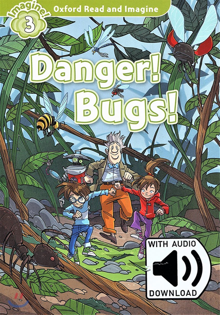 Oxford Read and Imagine: Level 3: Danger! Bugs! Audio Pack