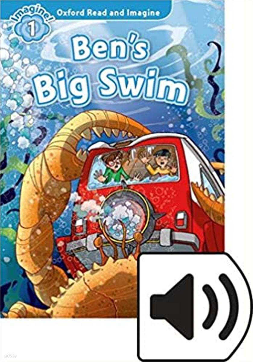 Oxford Read and Imagine: Level 1: Ben&#39;s Big Swim Audio Pack
