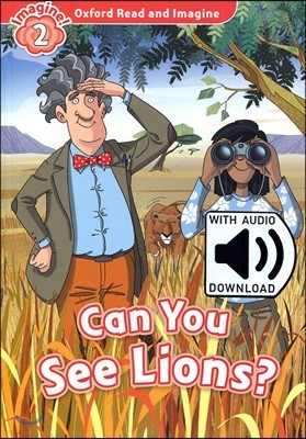 Oxford Read and Imagine: Level 1: Can You See Lions? Audio Pack