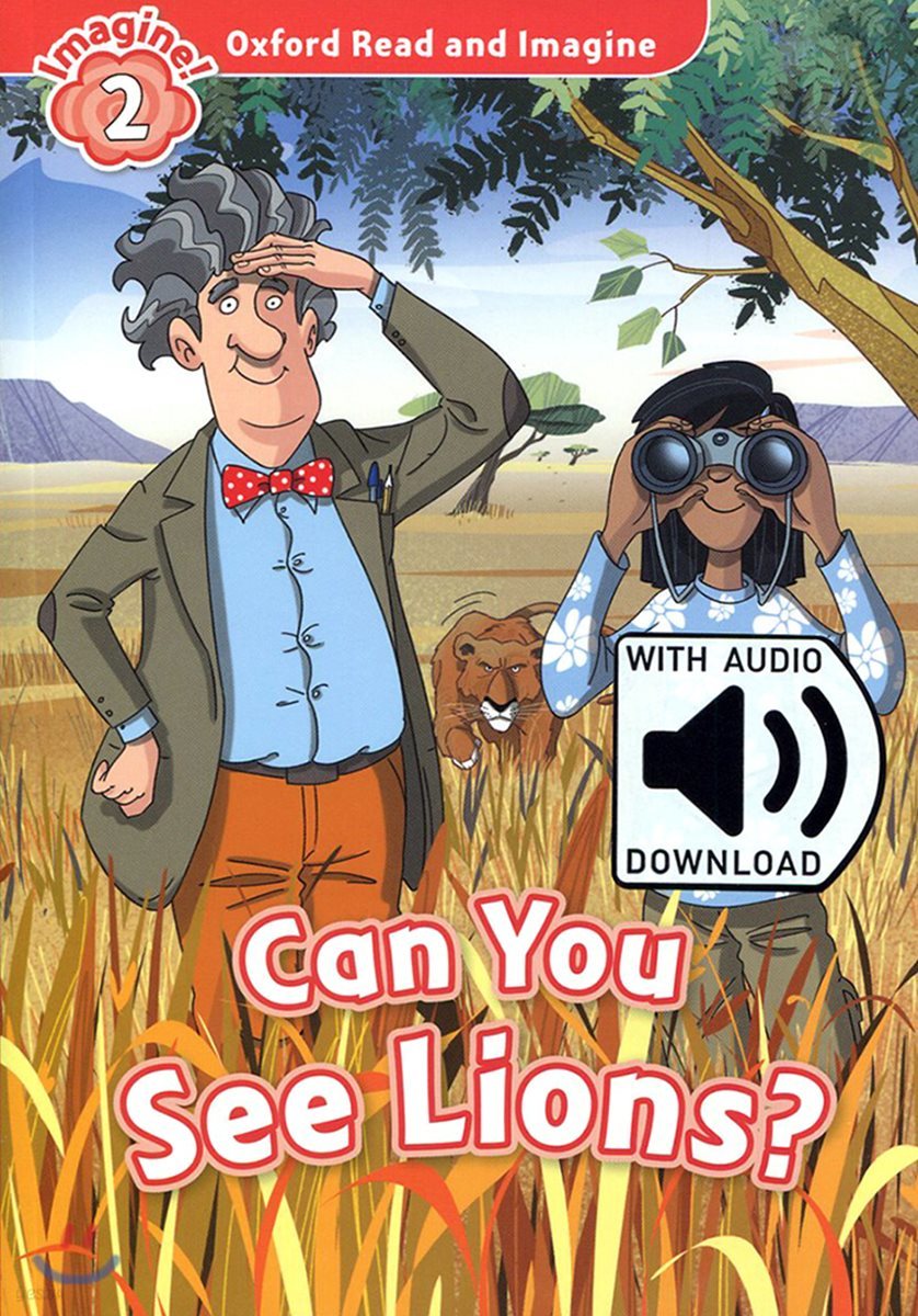 Oxford Read and Imagine: Level 1: Can You See Lions? Audio Pack