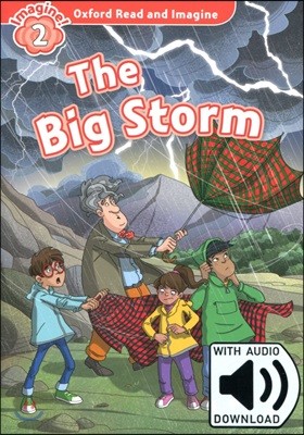 Oxford Read and Imagine: Level 2: The Big Storm Audio Pack