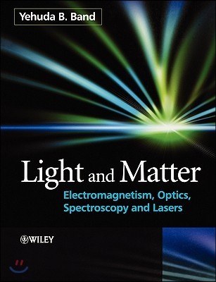 Light and Matter: Electromagnetism, Optics, Spectroscopy and Lasers