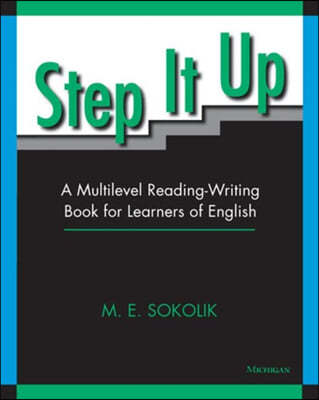 Step It Up: A Multilevel Reading-Writing Book for Learners of English