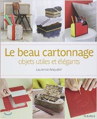 Le beau cartonnage : objets utiles et elegants