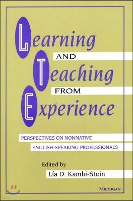 Learning and Teaching from Experience: Perspectives on Nonnative English-Speaking Professionals