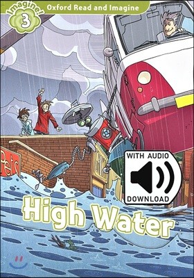 Oxford Read and Imagine: Level 3: High Water Audio Pack