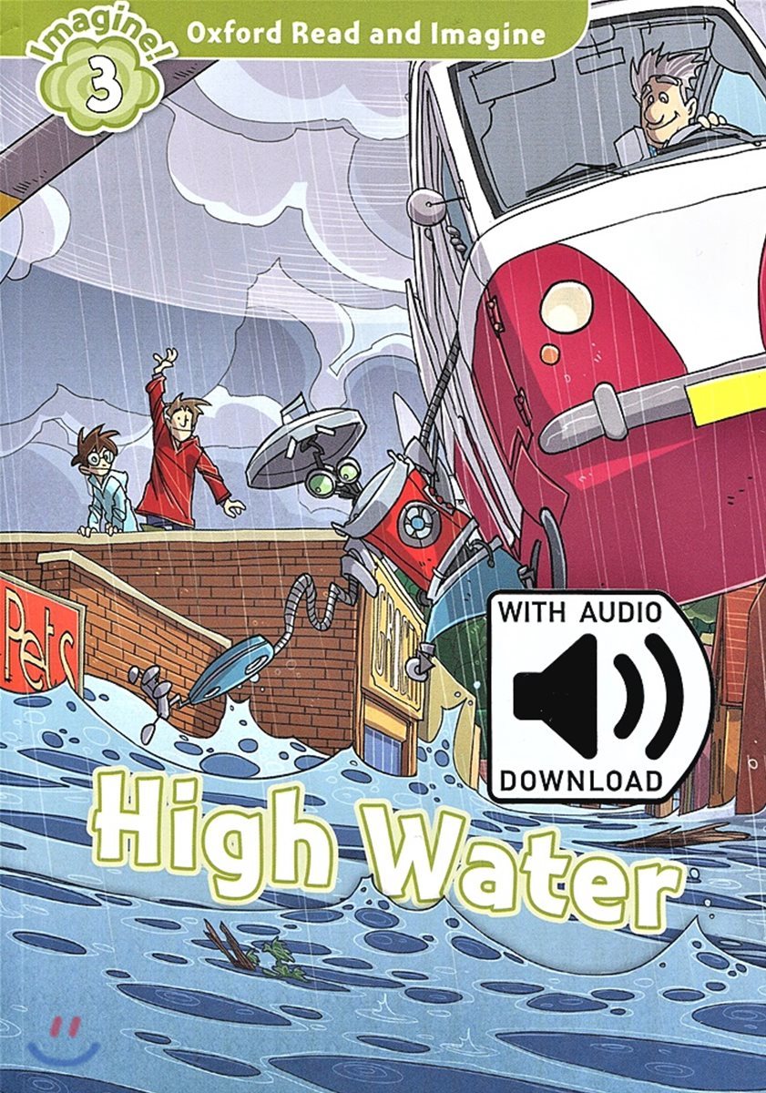 Oxford Read and Imagine: Level 3: High Water Audio Pack