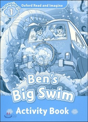 Read and Imagine 1: Ben's Big Swim Activity Book