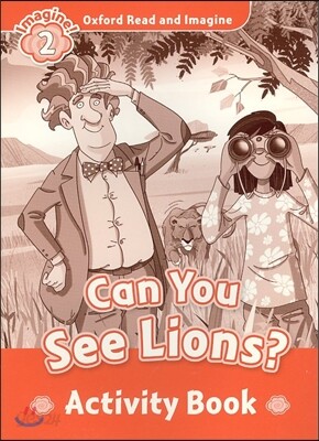 Read and Imagine 2: Can You See Lions? Activity Book