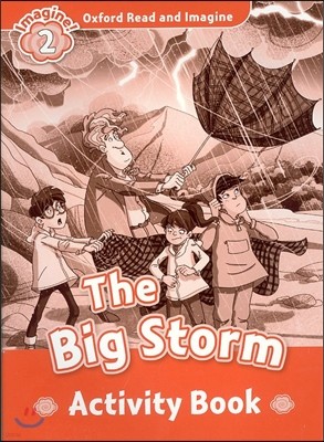 Oxford Read and Imagine: Level 2:: The Big Storm activity book