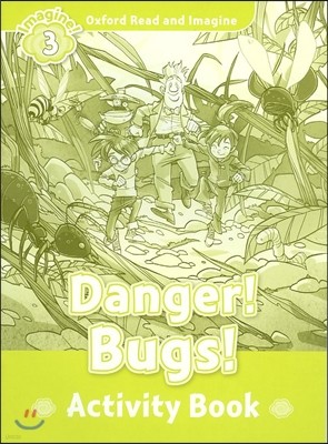 Read and Imagine 3: Danger Bugs AB