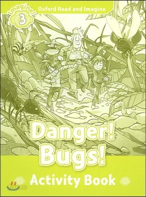 Read and Imagine 3: Danger Bugs Activity Book