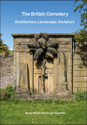 The British Cemetery: Architecture, Landscape, Sculpture
