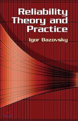 Reliability Theory and Practice