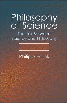 Philosophy of Science: The Link Between Science and Philosophy