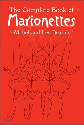 The Complete Book of Marionettes