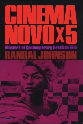 Cinema Novo x 5: Masters of Contemporary Brazilian Film