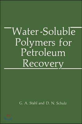 Water-Soluble Polymers for Petroleum Recovery