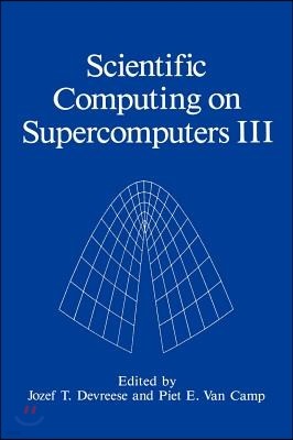 Scientific Computing on Supercomputers III