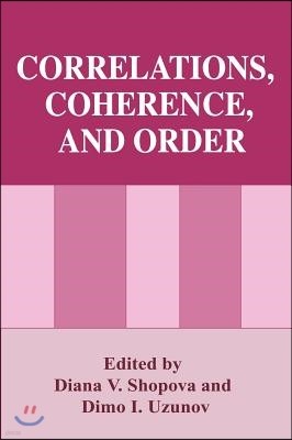 Correlations, Coherence, and Order