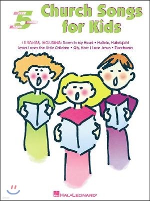 Church Songs for Kids: Five-Finger Piano