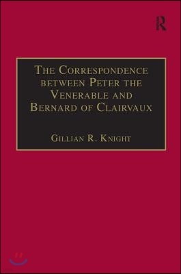 Correspondence between Peter the Venerable and Bernard of Clairvaux