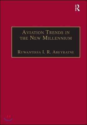 Aviation Trends in the New Millennium