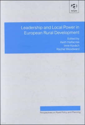 Leadership and Local Power in European Rural Development