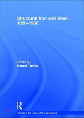 Structural Iron and Steel, 1850?1900