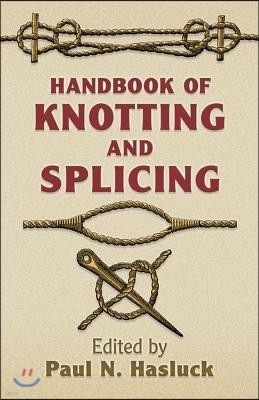 Handbook of Knotting and Splicing