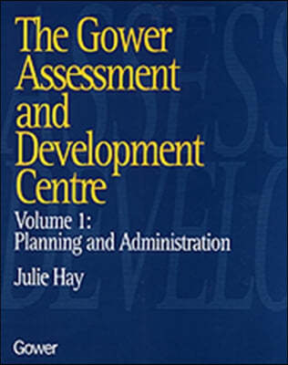 The Gower Assessment and Development Centre