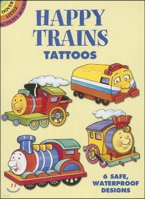 Happy Trains Tattoos [With Tattoos]