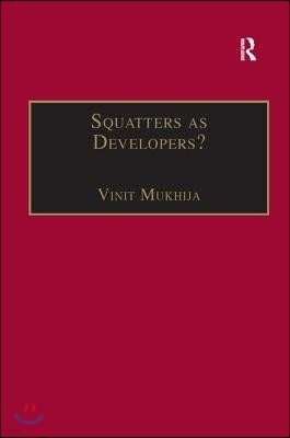 Squatters as Developers?