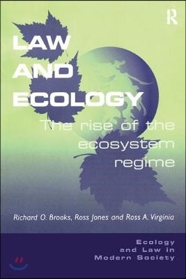 Law and Ecology: The Rise of the Ecosystem Regime