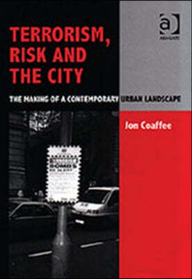 Terrorism, Risk and the City