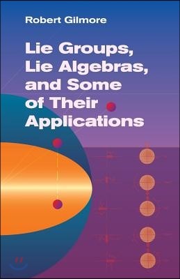 Lie Groups, Lie Algebras, and Some of Their Applications