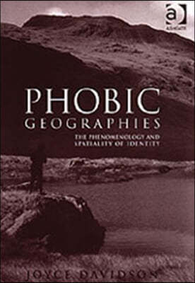 Phobic Geographies