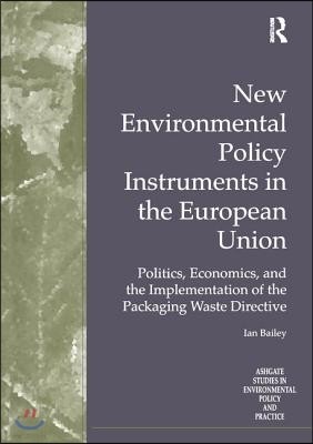 New Environmental Policy Instruments in the European Union