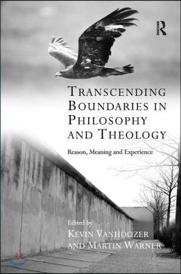 Transcending Boundaries in Philosophy and Theology