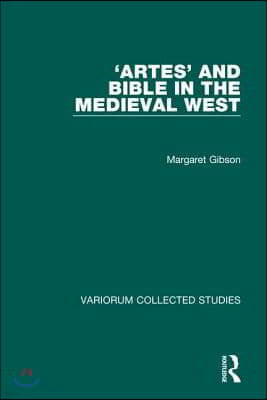 Artes and Bible in the Medieval West