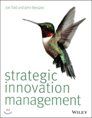 Strategic Innovation Management. Joe Tidd, John Bessant