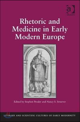 Rhetoric and Medicine in Early Modern Europe