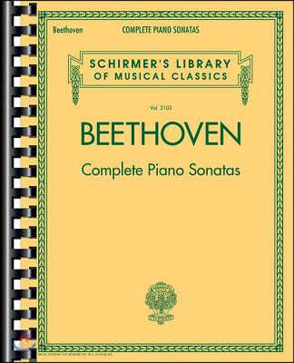 Beethoven: Complete Piano Sonatas 32 Sonatas in One Volume Advanced Classical Piano Sheet Music Book for Students Schirmer Library Edition Essential R